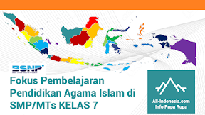 Fokus Pembelajaran Pendidikan Agama Islam Kelas 7 SMP MTs - BSNP 2020